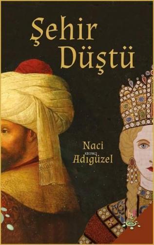 Şehir Düştü | Naci Adıgüzel | h2o kitap