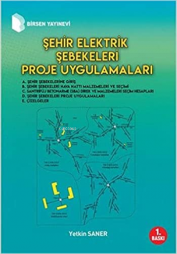 Şehir Elektrik Şebekeleri Proje Uygulamaları | Yetkin Saner | Birsen Y