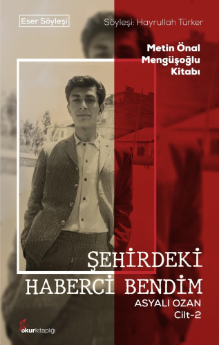 Şehirdeki Haberci Bendim Asyalı Ozan Cilt-2 | Hayrullah Türker | Okur 