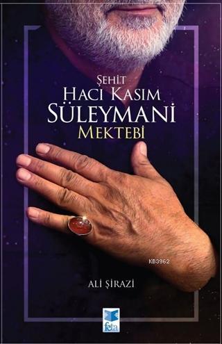 Şehit Hacı Kasım Süleymani Mektebi | Ali Şirazi | Feta Yayıncılık