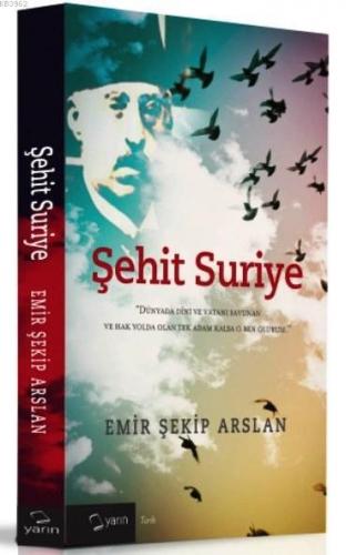 Şehit Suriye | Emir Şekip Arslan | Yarın Yayınları