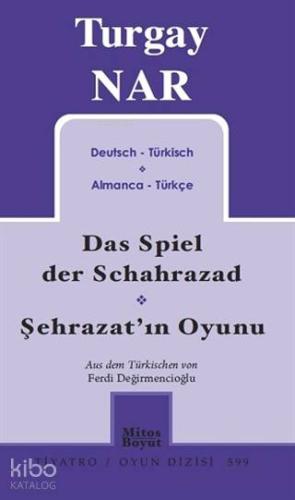 Şehrazat'ın Oyunu - Das Spiel der Schahrazad (Almanca-Türkçe) | Turgay