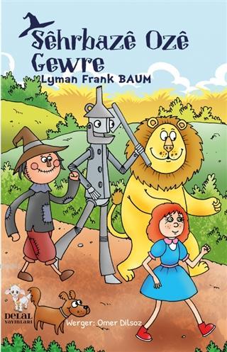 Sehrbaze Oze Gewre | Lyman Frank Baum | Delal Kitap