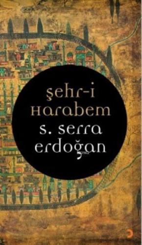 Şehri Harabem | S. Serra Erdoğan | Sosyal Yayınlar