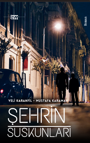 Şehrin Suskunları | Veli Karanfil | Mevsimler Kitap