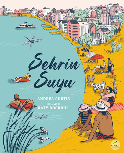 Şehrin Suyu | Andrea Curtis | Elma Yayınevi