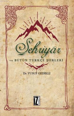 Şehriyâr | Yusuf Gedikli | İz Yayıncılık