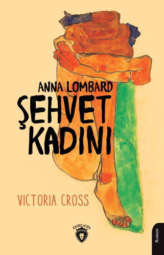 Şehvet Kadını Anna Lombard | Victoria Cross | Dorlion Yayınevi