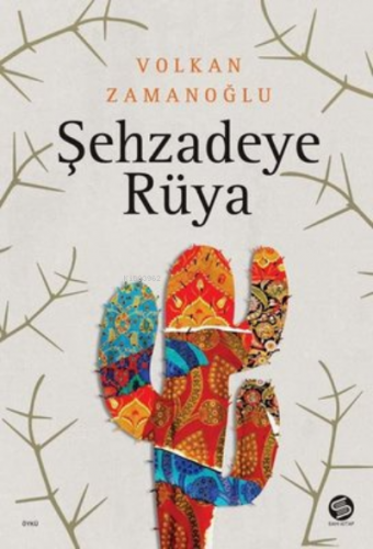 Şehzadeye Rüya | Volkan Zamanoğlu | Sahi Kitap