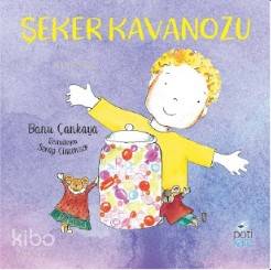 Şeker Kavanozu | Banu Çankaya | Pötikare Yayınları