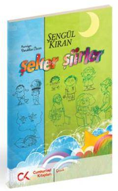 Şeker Şiirler | Şengül Kıran | Cumhuriyet Kitapları