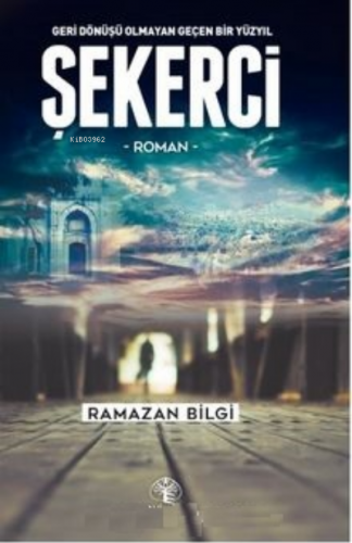 Şekerci | Ramazan Bilgi | Mavi Nefes Yayınları