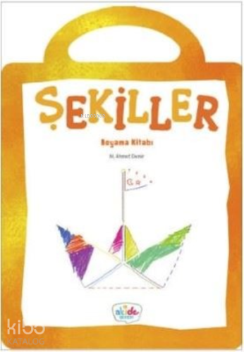 Şekiller - Boyama Kitabı | M. Ahmet Demir | Akide Şekeri