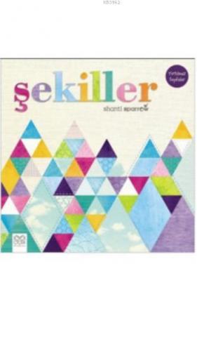 Şekiller | Shanti Sparrow | 1001 Çiçek Kitaplar