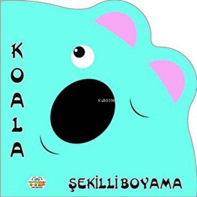 Şekilli Boyama - Koala | Kolektif | 0-6 Yaş Yayınları