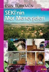 Seki'nin Mor Menevşeleri | Esin Türkmen | Kora Yayın