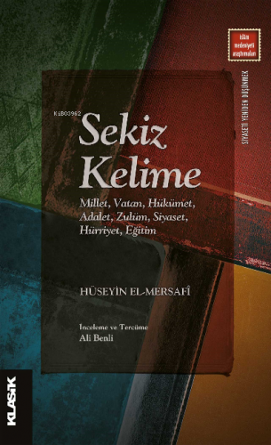 Sekiz Kelime | Hüseyin el-Mersafî | Klasik Yayınları