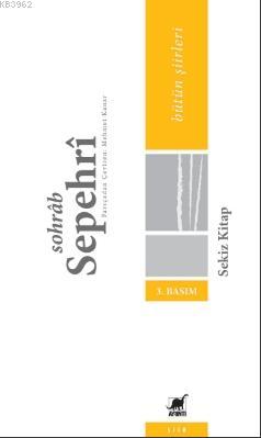 Sekiz Kitap; Bütün Şiirleri | Sohrab Sepehri | Ayrıntı Yayınları