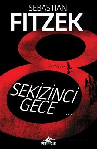 Sekizinci Gece | Sebastian Fitzek | Pegasus Yayıncılık