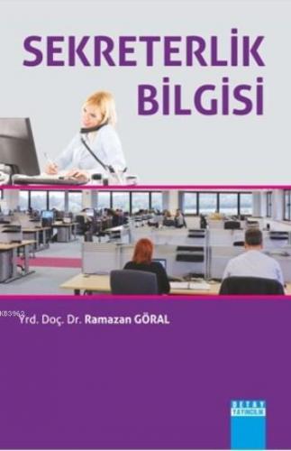 Sekreterlik Bilgisi | Ramazan Göral | Detay Yayıncılık