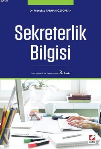 Sekreterlik Bilgisi | Menekşe Tarhan Öztoprak | Seçkin Yayıncılık