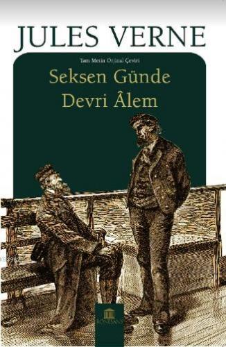 Seksen Günde Devri Alem | Jules Verne | Rönesans Yayınları