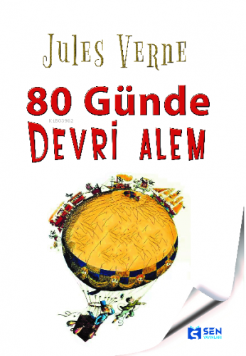 Seksen Günde Devrialem | Jules Verne | Sen Yayınları