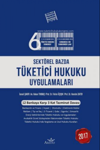 Sektörel Bazda Tüketici Hukuku Uygulamaları | Hakan Tokbaş | Aristo Ya