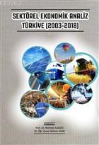 Sektörel Ekonomik Analiz Türkiye (2003-2018) | Gökhan Akar | Gazi Kita