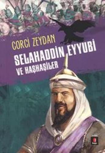 Selahaddin Eyyubi ve Haşhaşiler | Corcî Zeydân | Kapı Yayınları