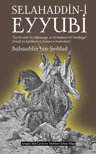 Selahaddin-İ Eyyubi | Bahaddin Bin Şeddad | Lis Basın Yayın