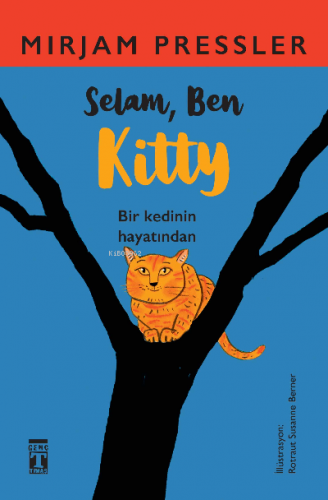 Selam, Ben Kitty | Mirjam Pressler | Genç Timaş