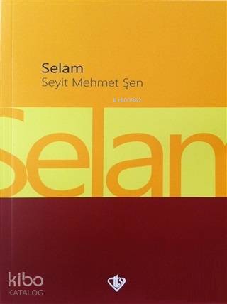 Selam | Seyit Mehmet Şen | Türkiye Diyanet Vakfı Yayınları