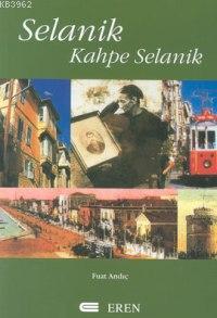 Selanik Kahpe Selanik | Fuat Andıç | Eren Yayıncılık ve Kitapçılık