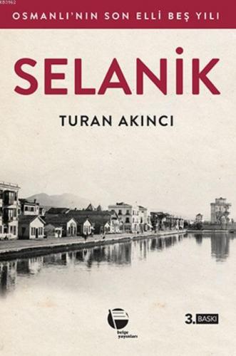 Selanik | Turan Akıncı | Belge Yayınları