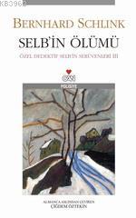 Selb'in Ölümü (selbs Mord) | Bernhard Schlink | Can Yayınları