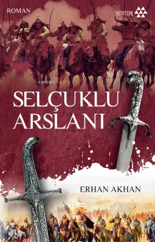 Selçuklu Arslanı | Erhan Akhan | Yeditepe Yayınevi