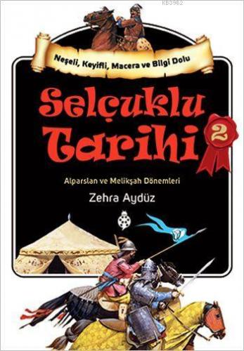 Selçuklu Tarihi - 2; Alparslan ve Melikşah Dönemleri | Zehra Aydüz | U