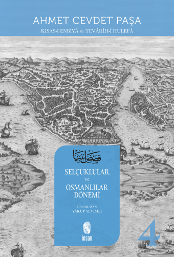 Selçuklular ve Osmanlı Dönemi - Kısas - ı Enbiya 4. Cilt | Ahmet Cevde