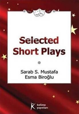 Selected Short Plays | Sarab S. Mustafa | Kelime Yayınları