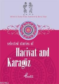 Selected Stories Of Hacivat And Karagöz | Zeynep Üstün | Profil Yayınc