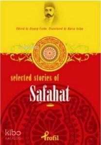 Selected Stories Of Safahat | Zeynep Üstün | Profil Yayıncılık