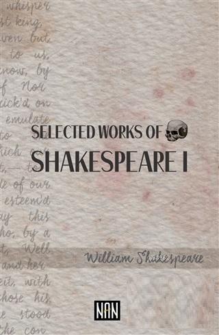 Selected Works of Shakespeare 1 | William Shakespeare | Nan Kitap