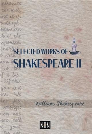 Selected Works Of Shakespeare 2 | William Shakespeare | Nan Kitap