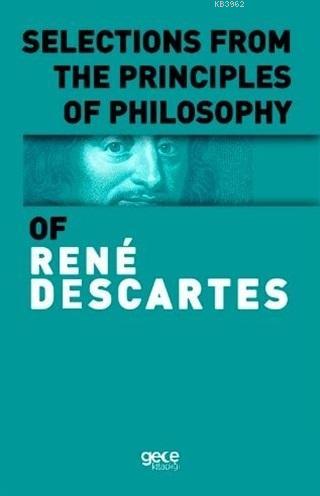 Selection From The Principles Of Philosophy | Rene Descartes | Gece Ki