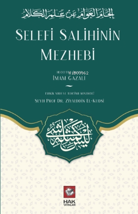 Selefi Salihinin Mezhebi | Ziyaeddin El-kudsi | Hak Yayınları