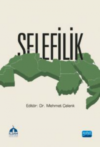 Selefilik | Mehmet Çelenk | Nobel Akademik Yayıncılık