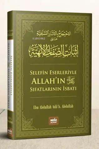 Selefin Eserleriyle Allah'ın Sıfatlarının İsbatı | Ebu Abdullah Adil b