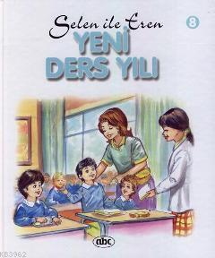 Selen ile Eren 8; Yeni Ders Yılı | Attila Damar | Abc Yayın Gurubu