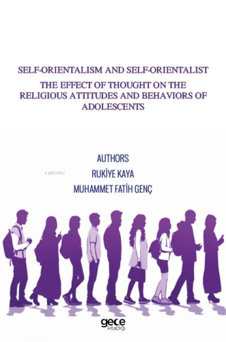 Self-Orientalism And Self-Orientalist The Effect Of Thought On The Rel